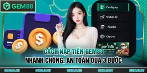 Nạp tiền GEM88