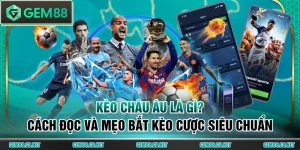 Kèo Châu Âu là gì