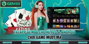 Tải app GEM88